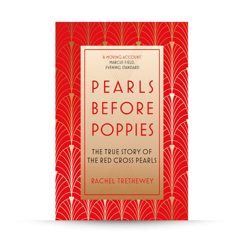 Pearls before Poppies: The Story of the Red Cross Pearls Paperback